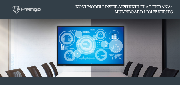 Novi modeli Interaktivnih flat ekrana: Multiboard Light Series