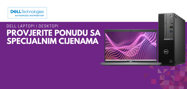 Tražite Dell laptop ili desktop? Provjerite ponudu sa specijalnim cijenama.